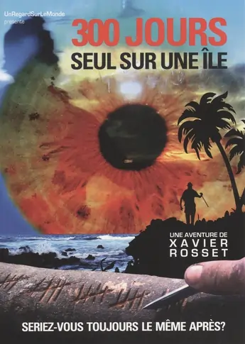 film 300 JOURS SEUL SUR UNE ÎLE